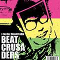 Beat Crusaders : I can see Clearly now